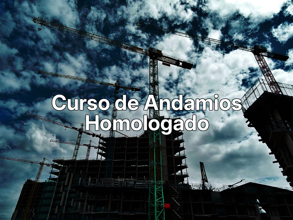 Curso de Andamios Homologado